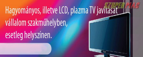 Tv - lcd szerviz gyál,  vecsés,  ócsa