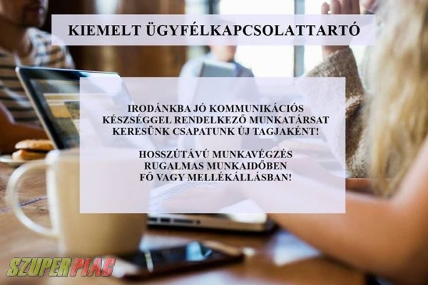 Kiemelt ügyfélkapcsolati munkatárs