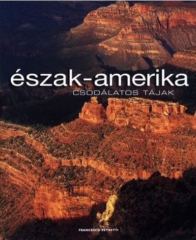 észak-amerika- csodás tájak