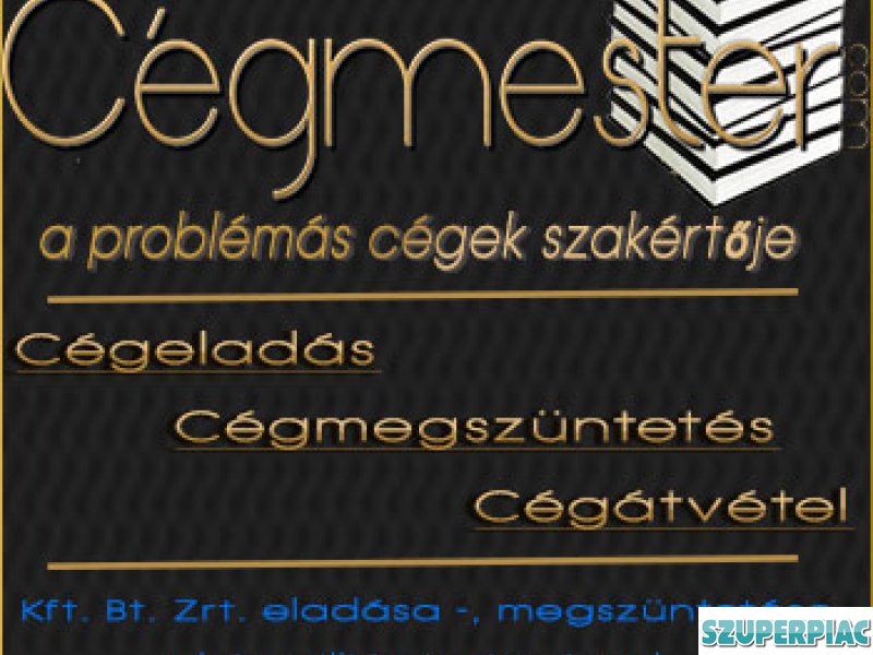 Cégátvétel cégeladás Cégmegszüntetés tartozással
