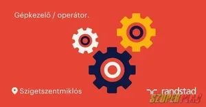 Gépkezelő vagy operátor Szigetszentmiklós