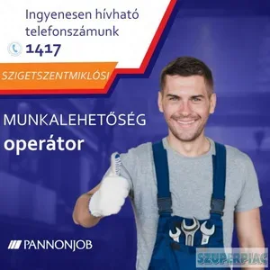 Operátor álláslehetőség Szigetszentmiklós Operátor álláslehetőség Szigetszentmiklós