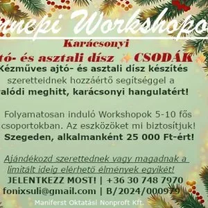Karácsonyi ajtó és asztali dísz csodák WORKSHOP Karácsonyi ajtó és asztali dísz csodák WORKSHOP